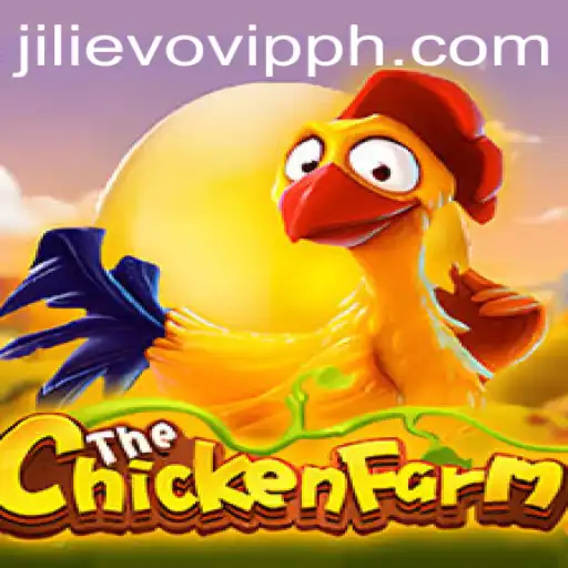 Explore the Exciting World of ChickenFarm: A JILIEVO Experience