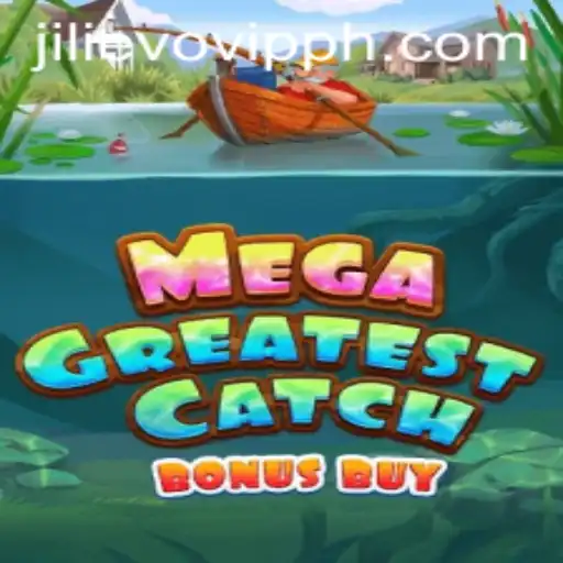 MegaGreatestCatchBonusBuy: An In-Depth Exploration of JILIEVO's Latest Gaming Sensation