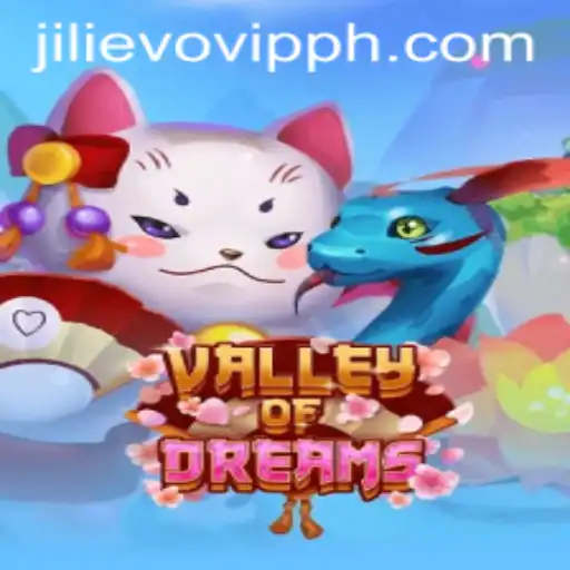 Journey into the Enchantment of ValleyofDreams: A New Gaming Experience with JILIEVO