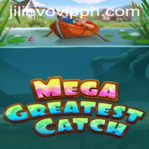 MegaGreatestCatch: A New Era in Gaming with JILIEVO