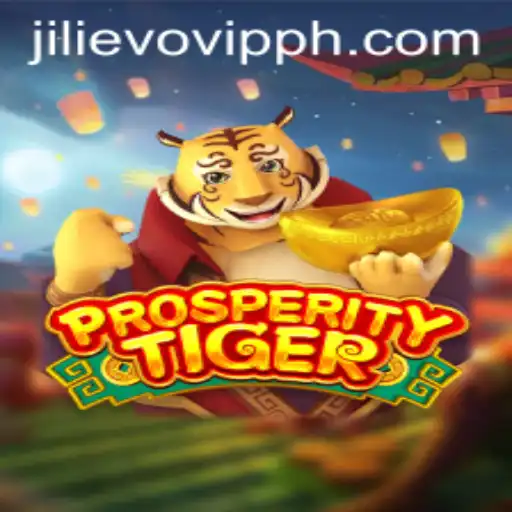 Discover the Exciting World of ProsperityTiger: Unraveling the Magic of JILIEVO