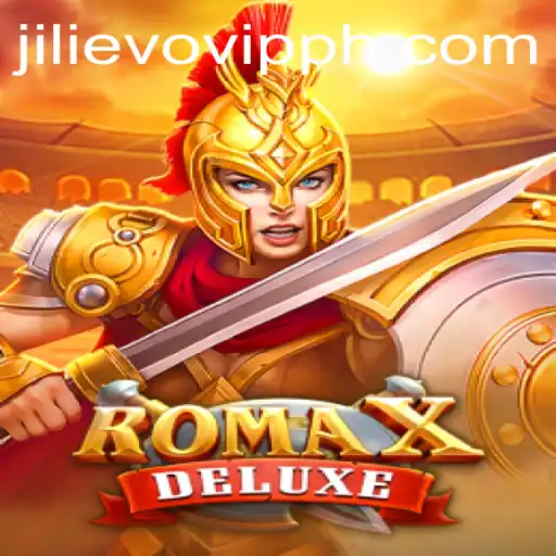 Explore RomaXDeluxe: An Exciting New Adventure with JILIEVO