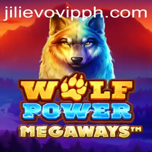Discovering the World of WolfPowerMega: A Journey Through JILIEVO's Latest Game